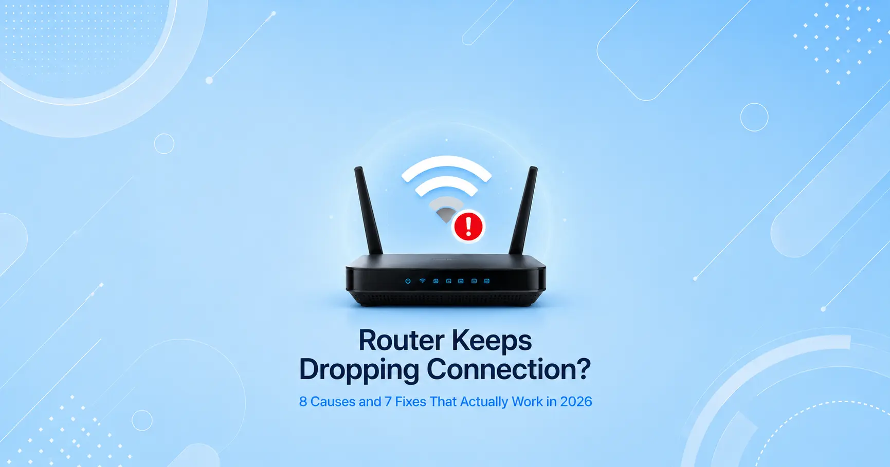 router keeps dropping connection