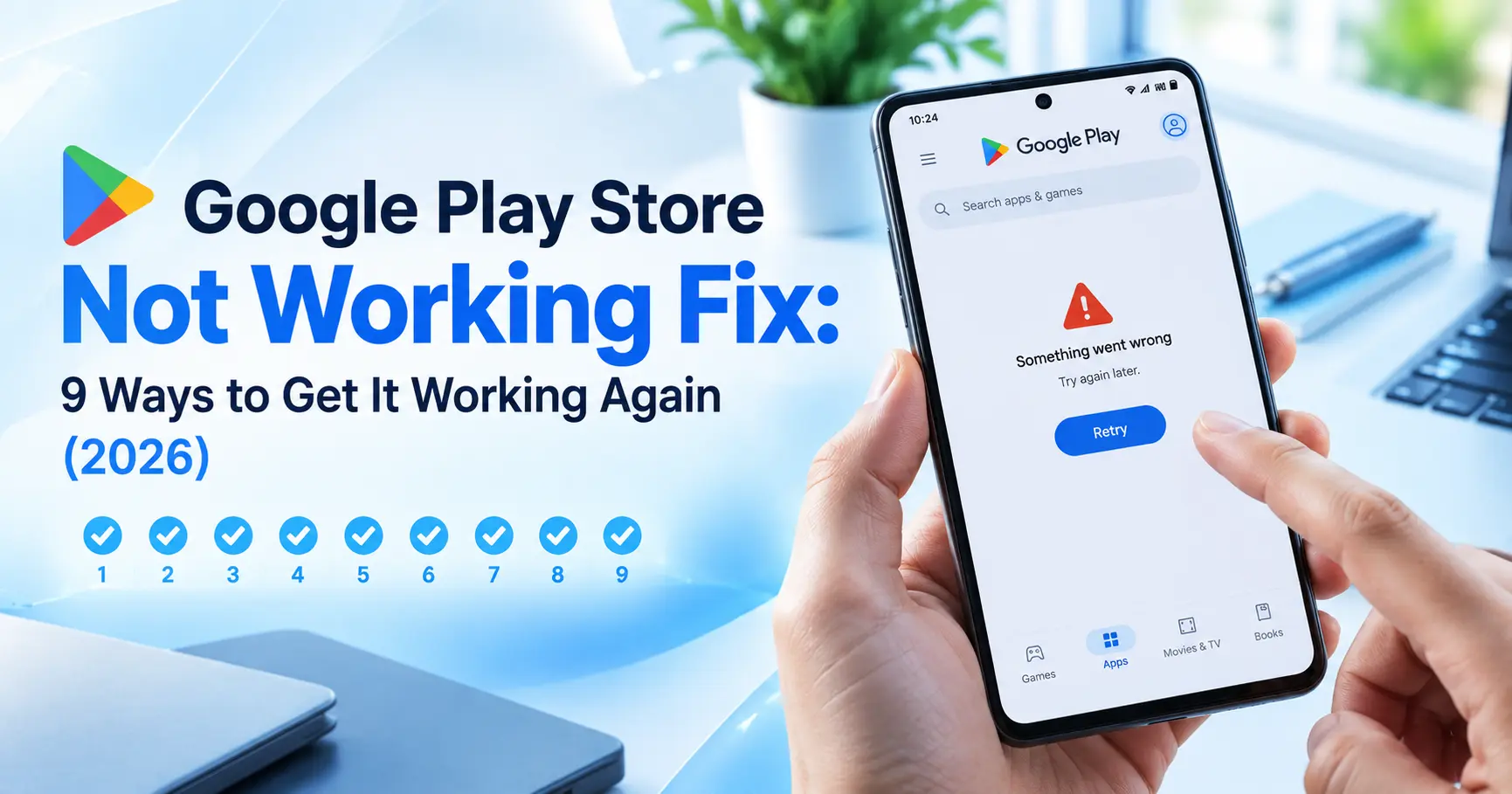 Google Play Store Not Working Fix